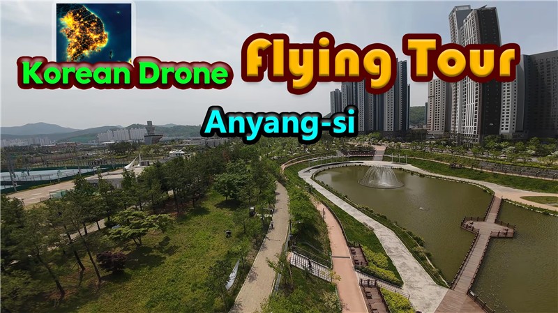 韩国无人机飞行游览：安养市 Korean Drone Flying Tour Anyang-si|中文版|原版|NSP