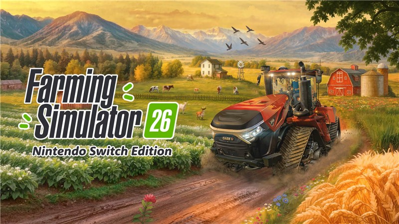 模拟农场26 Farming Simulator 26|中文版|本体+v1.1.1.0升补|XCI整合即撸版
