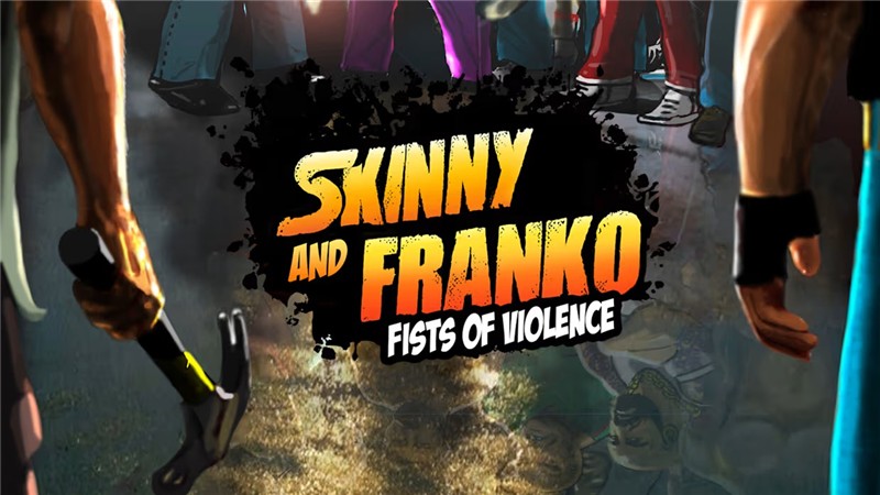 斯奇尼与弗兰科：暴力之拳 Skinny and Franko Fists of Violence|中文版|本体+v3.0.1升补|XCI整合即撸版