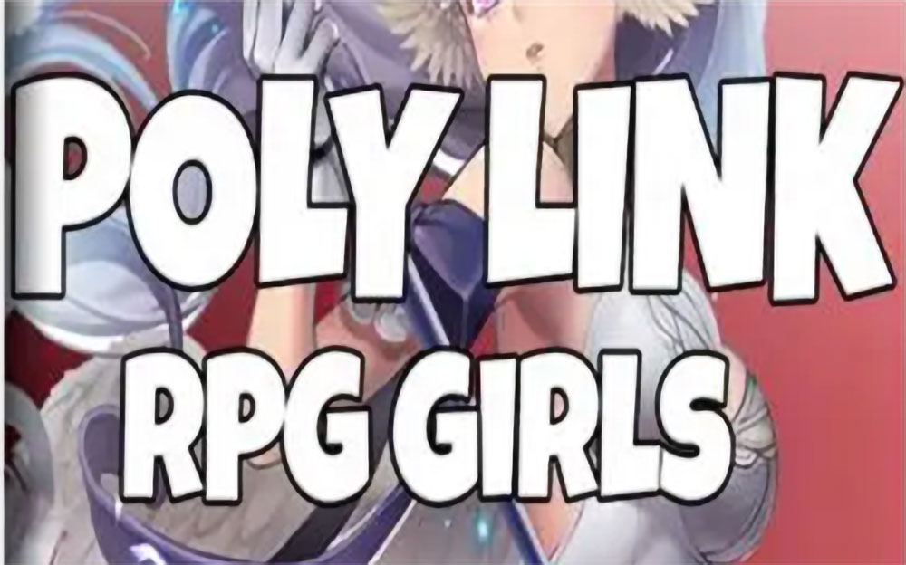 Poly Link – RPG Anime Girls|英文版|本体+v1.0.1升补|XCI整合即撸版