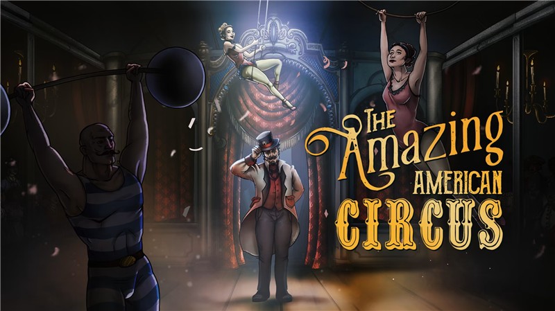惊奇美国马戏团 The Amazing American Circus|英文版|本体+v1.0.1升补|XCI整合即撸版