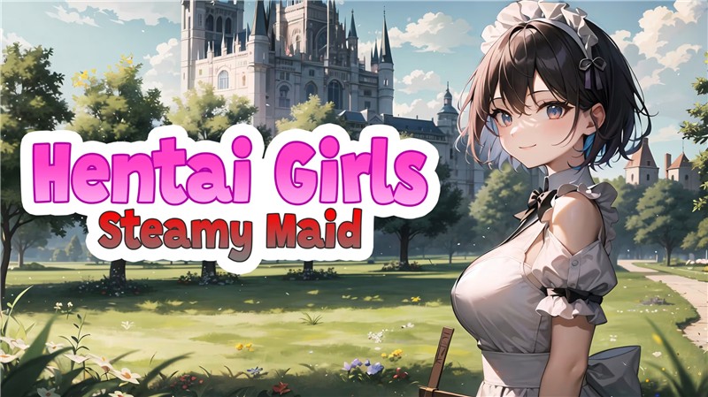 动漫女孩：古典女仆 Hentai Girls Steamy Maid|中文版|原版|NSP