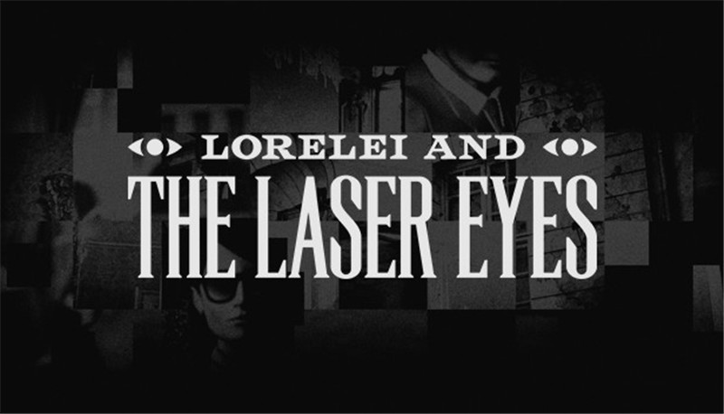 罗蕾莱与雷射眼 Lorelei and the Laser Eyes|中文版|本体+v1.0.6升补|XCI整合即撸版