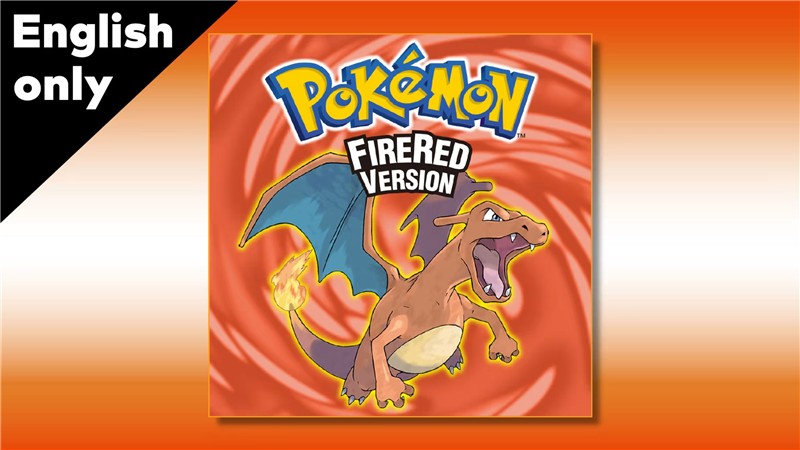 宝可梦：火红 Pokemon FireRed|英文版|原版|NSP