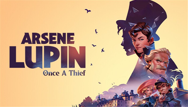 亚森 罗宾：昔日大盗 Arsene Lupin Once a Thief|中文版|本体+v1.0.4升补|XCI整合即撸版