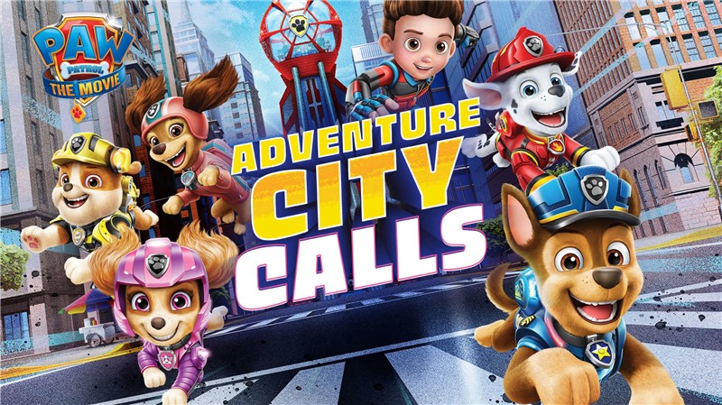 汪汪队立大功：冒险城的呼唤 PAW Patrol The Movie Adventure City Calls|英文版|原版|NSP