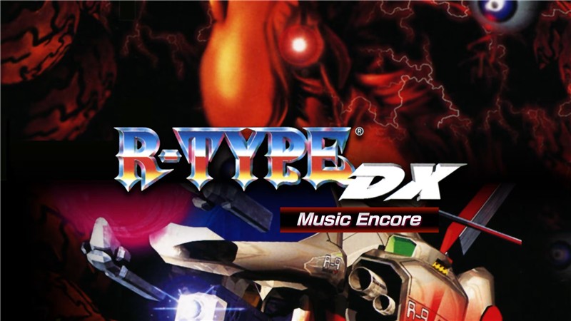 异形战机DX：音乐再临 R-TYPE DX Music Encore|中文版|本体+v1.1升补|XCI整合即撸版