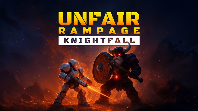 不公平狂暴：骑士陨落 Unfair Rampage Knightfall|中文版|原版|NSP