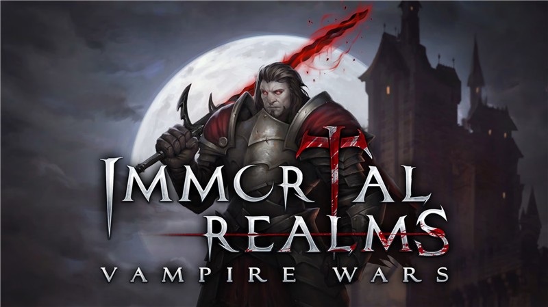 永生之境：血族战争 Immortal Realms Vampire Wars|中文版|本体+v1.0.1升补|XCI整合即撸版