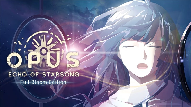 OPUS：龙脉常歌 最终版 OPUS: Echo of Starsong - Full Bloom Edition|中文版|本体+v2.3.2f4升补|XCI整合即撸版