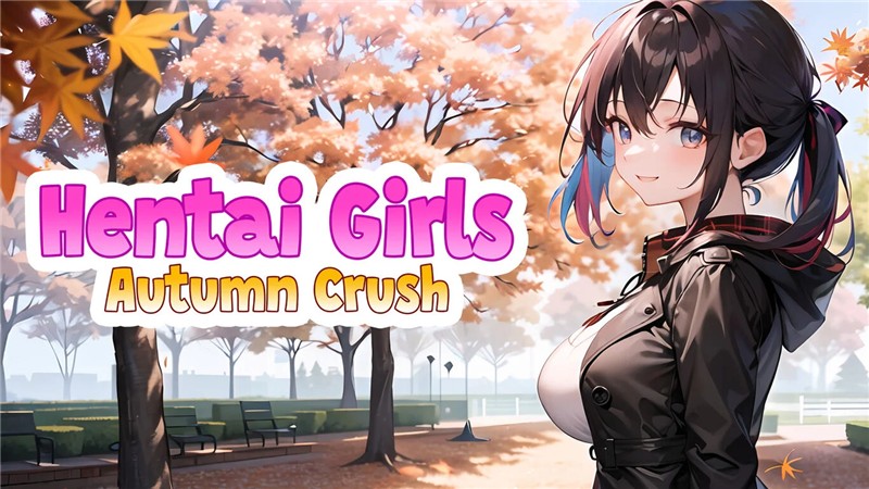 动漫女孩：秋日迷恋 Hentai Girls: Autumn Crush|中文版|原版|NSP