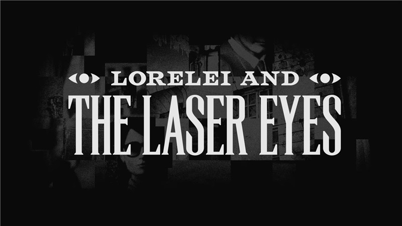 罗蕾莱与雷射眼 Lorelei and the Laser Eyes|中文版|本体+v1.1.0升补|XCI整合即撸版