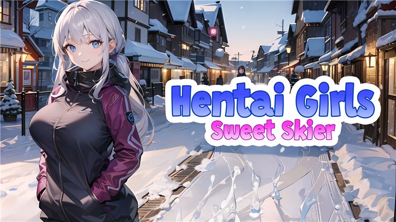 动漫女孩：甜蜜滑雪者 Hentai Girls Sweet Skier|中文版|原版|NSP