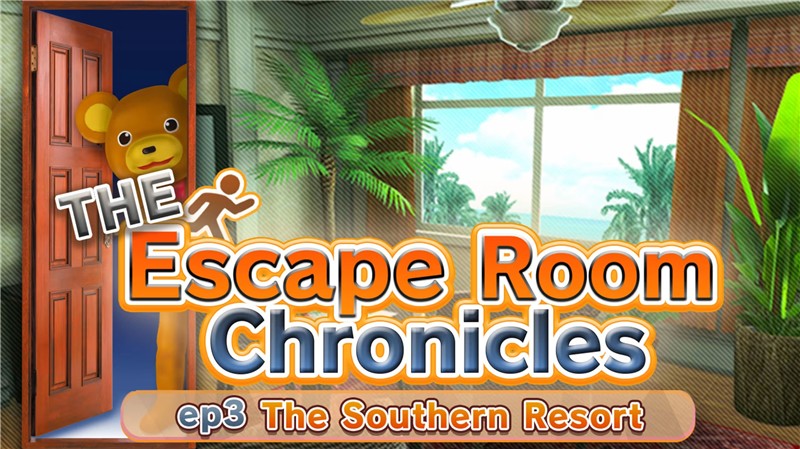 密室逃脱ep3：南国渡假村篇 The Escape Room Chronicles ep3 The Southern Resort|中文版|本体+v1.0.2升补|XCI整合即撸版